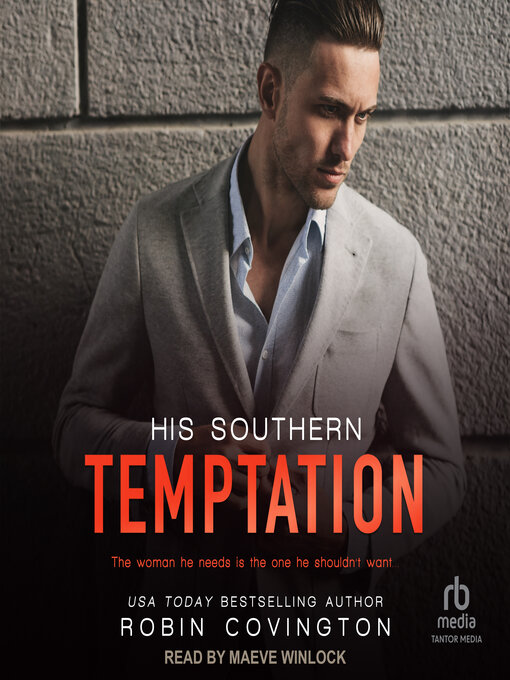 Title details for His Southern Temptation by Robin Covington - Available